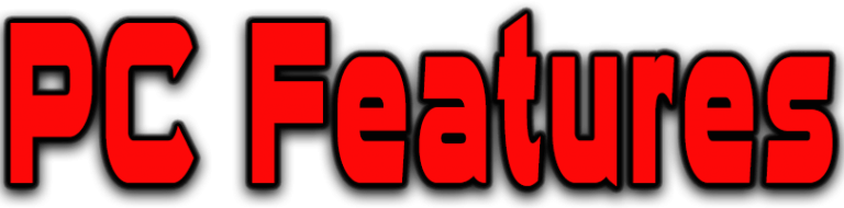 PC Features